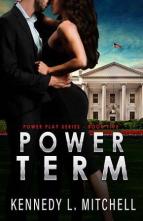 Power Term by Kennedy L. Mitchell