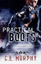 Practical Boots by C. E. Murphy