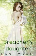 Preacher’s Daughter by Dani Wyatt