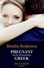 Pregnant By the Commanding Greek by Natalie Anderson