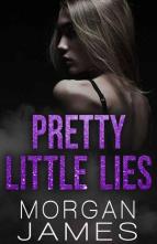 Pretty Little Lies by Morgan James