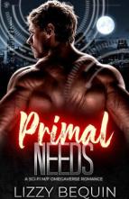 Primal Needs by Lizzy Bequin