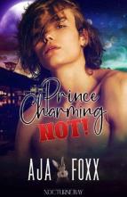 Prince Charming NOT! by Aja Foxx