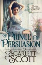 Prince of Persuasion by Scarlett Scott