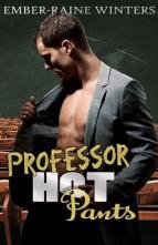 Professor Hot Pants by Ember-Raine Winters