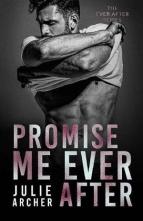 Promise Me Ever After by Julie Archer