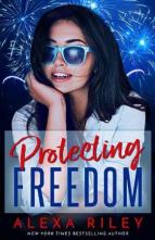 Protecting Freedom by Alexa Riley