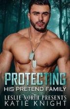 Protecting His Pretend Family by Katie Knight