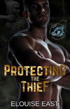 Protecting the Thief by Elouise East