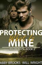 Protecting What Is Mine by Abby Brooks