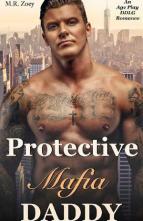 Protective Mafia Daddy by M.R. Zoey