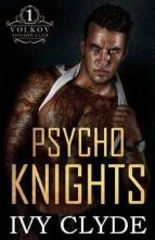 Psycho Knights by Ivy Clyde