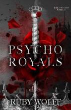 Psycho Royals by Ruby Wolff