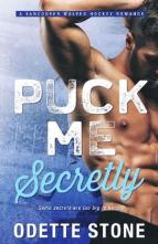 Puck Me Secretly by Odette Stone