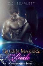 Queen Maker’s Bride by C.J. Scarlett