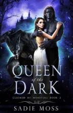 Queen of the Dark by Sadie Moss