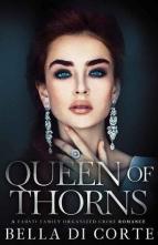 Queen of Thorns by Bella Di Corte