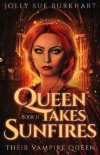 Queen Takes Sunfires, 2 by Joely Sue Burkhart