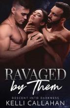 Ravaged By Them by Kelli Callahan