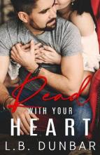 Read With Your Heart by L.B. Dunbar