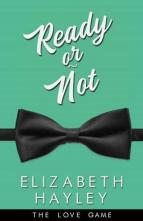 Ready or Not by Elizabeth Hayley