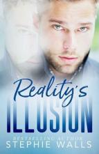 Reality’s Illusion by Stephie Walls