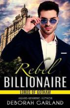 Rebel Billionaire by Deborah Garland