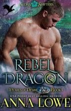 Rebel Dragon by Anna Lowe