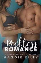 Reckless Romance by Maggie Riley