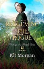 Redeeming the Rogue by Kit Morgan