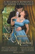 Regency Mid-Summer Mischief by Arietta Richmond