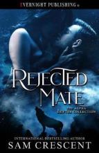 Rejected Mate by Sam Crescent