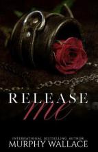 Release Me by Murphy Wallace