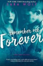 Remember Me Forever by Sara Wolf