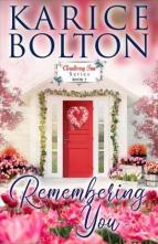 Remembering You by Karice Bolton