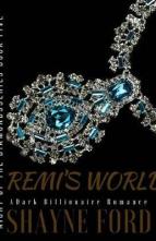 Remi’s World by Shayne Ford