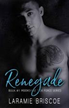 Renegade by Laramie Briscoe