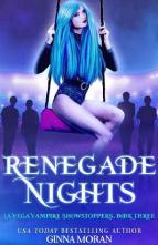 Renegade Nights by Ginna Moran