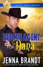 Rescue Agent for Dana by Jenna Brandt