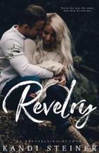 Revelry by Kandi Steiner