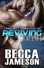 Reviving Trish by Becca Jameson