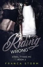 Riding Wrong by Franca Storm