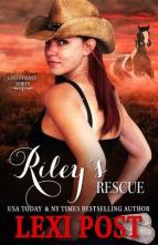 Riley’s Rescue by Lexi Post
