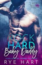 Rock Hard Baby Daddy by Rye Hart