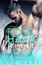 Rock Hard Neighbor by Rye Hart