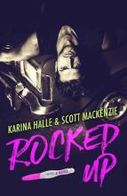 Rocked Up by Karina Halle, Scott Mackenzie