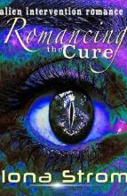 Romancing the Cure by Iona Strom