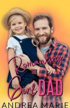 Romancing The Girl Dad by Andrea Marie