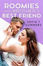 Roomies with Brother’s Best Friend by Sofia T. Summers