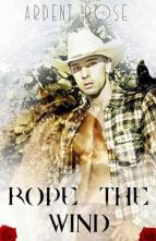 Rope the Wind by Ardent Rose